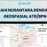 Tak Perlu Bingung Cari Informasi Tanah, ATR/BPN Punya Peta Digital yang Bisa Diakses Publik